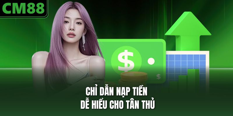 Chỉ dẫn nạp tiền dễ hiểu cho tân thủ
